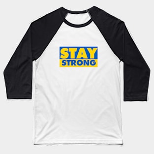Stay Strong Ukraine Baseball T-Shirt